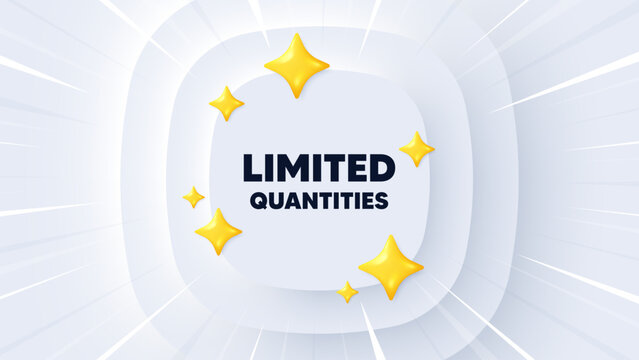 Limited quantities tag. Neumorphic banner with sunburst. Special offer sign. Sale promotion symbol. Limited quantities message. Banner with 3d stars. Circular neumorphic template. Vector