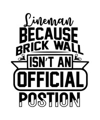 LINEMAN BECAUSE BRICK WALL  ISN T AN OFFICIAL POSTION svg