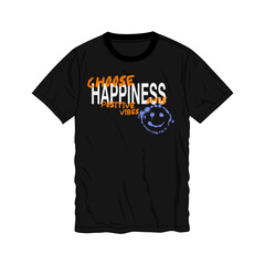 Typography happiness t shirt design vector illustration ready to print isolated on black template views