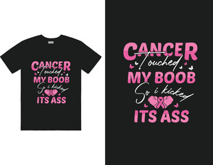 Cancer touched my boob so i kicked its ass design