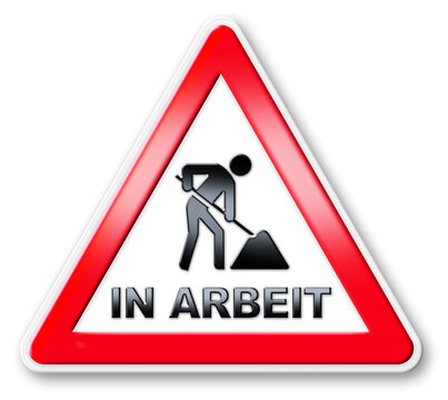 SCHILD  BAUSTELLE - IN ARBEIT  3D