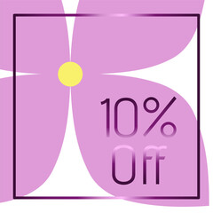 10% off. Discount. Purple frame with metallic effect. Lilac flower in the background.
