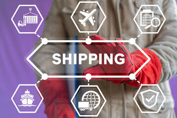 Man using virtual touch screen presses word: SHIPPING. Concept of freight shipping in the...