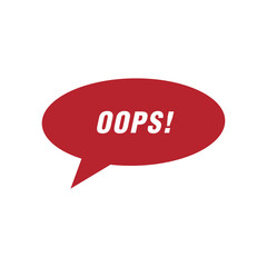 Expression of the word oops! represented in a speech bubble
