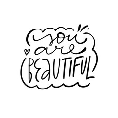 You are beautiful. Fashion poster decor. Black color script lettering phrase.