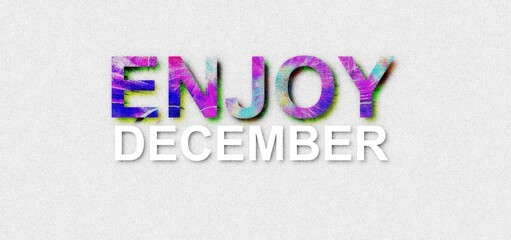 Fototapeta na wymiar Enjoy December beautiful dynamic and colorful design set