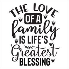The Love of a Family is Life's Greatest