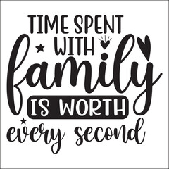 Time Spent with Family is Worth Every Second