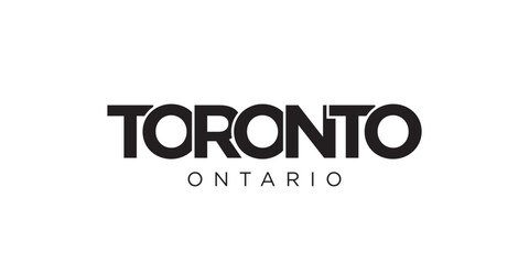 Toronto in the Canada emblem. The design features a geometric style, vector illustration with bold typography in a modern font. The graphic slogan lettering.