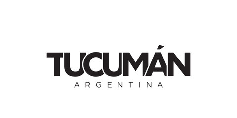 Tucuman in the Argentina emblem. The design features a geometric style, vector illustration with bold typography in a modern font. The graphic slogan lettering.