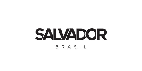 Salvador in the Brasil emblem. The design features a geometric style, vector illustration with bold typography in a modern font. The graphic slogan lettering.