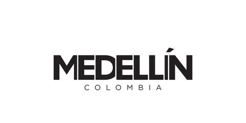 Medellin in the Colombia emblem. The design features a geometric style, vector illustration with bold typography in a modern font. The graphic slogan lettering.