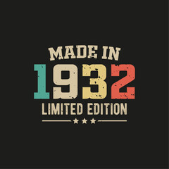 Made in 1932 limited edition t-shirt design