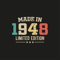 Fototapeta na wymiar Made in 1948 limited edition t-shirt design