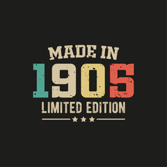 Made in 1905 limited edition t-shirt design