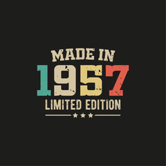 Made in 1957 limited edition t-shirt design