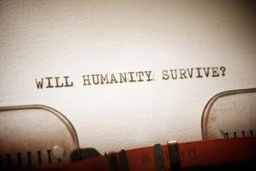 Will humanity survive question phrase
