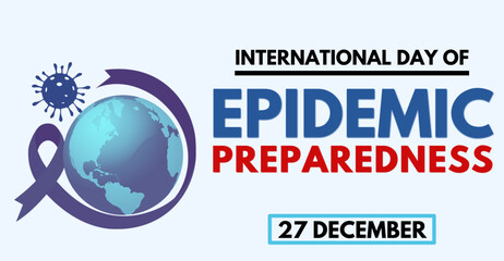 International day of Epidemic preparedness, 27th December