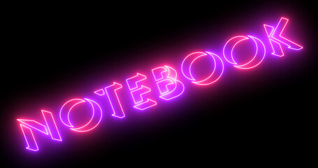 Neon-colored notebook word text illustration with a glowing neon-colored outline on a dark background in high resolution. Technology video material illustration. Easy to use.