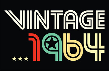 Vintage born in 1964, 80s retro style 60th Birthday vector illustration for shirt and birthday gift for her and for him.