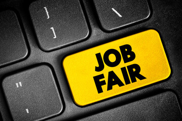 Job Fair - event in which employers, recruiters, and schools give information to potential employees, text concept button on keyboard