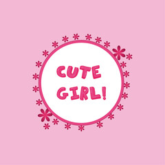 lettering words cute girl in circle frame poster background design, vector art for decoration wall art and printing shirts.