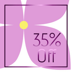 35% off. Discount. Purple frame with metallic effect. Lilac flower in the background.