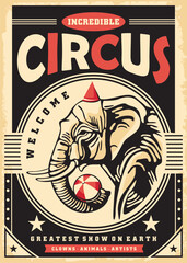 Circus poster design with elephant holding the ball. Vintage vector flyer design for circus show. Retro poster illustration.