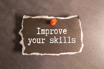 Improve your skills motivational note in office