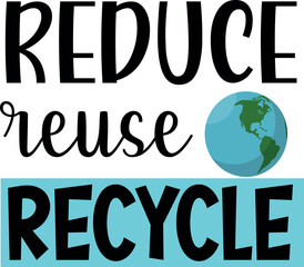 REDUCE reuse recycle typography t-shirt design. This is an editable t shirt design file.