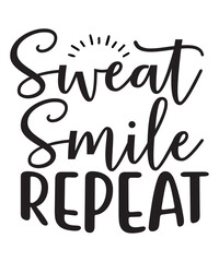 Sweat Smile Repeat SVG