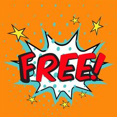 FREE - comic book style word. Colorful summer banner in pop art comic style. Decorative bright background with explosive bomb. Vector