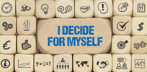 I decide for myself