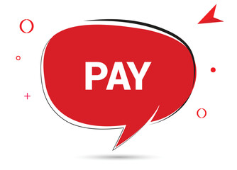 Pay speech bubble text. Hi There on bright color for Sticker, Banner and Poster. vector illustration.