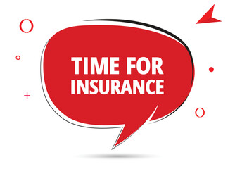 Time for insurance speech bubble text. Hi There on bright color for Sticker, Banner and Poster. vector illustration.