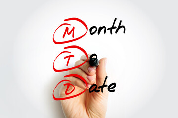 MTD Month To Date - period starting at the beginning of the current calendar month and ending at...