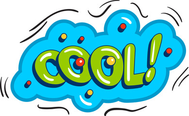 Comic style vector cool sticker. Bubble label