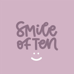 Vector handdrawn illustration. Lettering phrases Smile of ten. Idea for poster, postcard.  Inspirational quote.