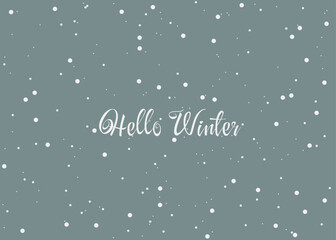 Hello winter flyer template. Greeting seasonal card with snowfall. Illustration for the cold weather theme on a blue background