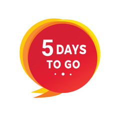 5 days to go countdown banner speech bubble. Modern design days left icon. Vector template.
