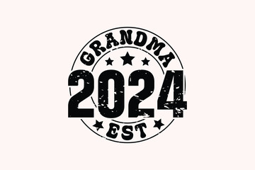 Grandma Est 2024 EPS T-shirt Design - obrazy, fototapety, plakaty