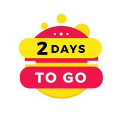 2 days to go banner, label. countdown sale or promo design for websites or advertising, marketing. Flat Vector template isolated on white background.