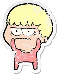 distressed sticker of a cartoon annoyed man