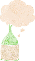 cartoon bottle with thought bubble in grunge distressed retro textured style