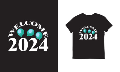 welcome 2024 t-shirt design, holyday, Happy new year 2024 t shirt design template vector