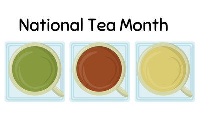 National Tea Month, idea for the design of a poster, banner or flyer for an event or memorable date