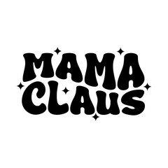 Mama Claus Vector Design on White Background