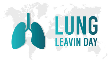 Vector illustration on the theme of National Lung Leavin day observed each year during February.banner, Holiday, poster, card and background design.