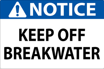 Notice Sign, Keep Off Breakwater