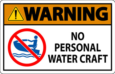 Water Safety Sign Attention, No Personal Water Craft